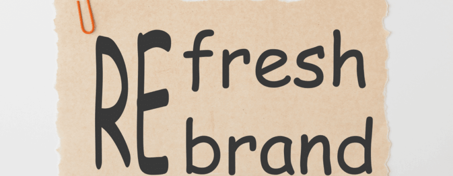 Rebranding: When It’s Time—and When It’s Not